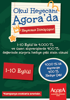 OKUL HEYACANI AGORA'DA HEYECANA DÖNÜŞÜYOR!