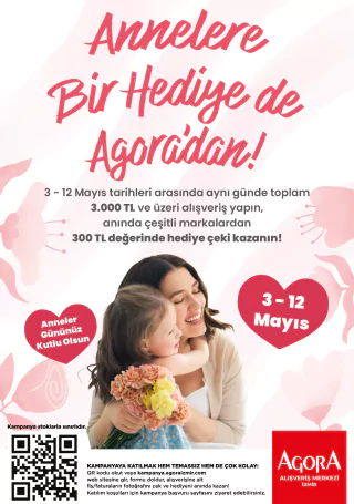 ANNELERE BİR HEDİYE DE AGORA'DAN!