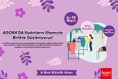 AGORA'DA Kadınların İlhamıyla Birlikte Güçleniyoruz!