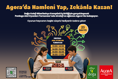 AGORA'DA HAMLENİ YAP, ZEKANLA KAZAN