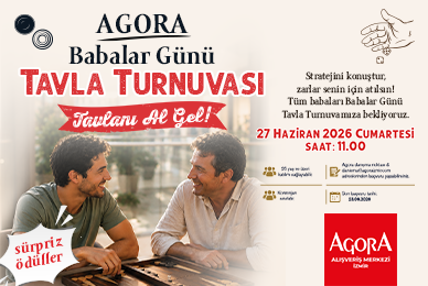AGORA Babalar Günü Tavla Turnuvası Tavlanı Al Gel !